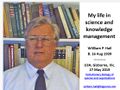 My life in science and knowledge management Willliam P. Hall